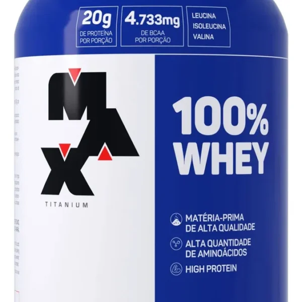 100% Whey (900g) - Max Titanium